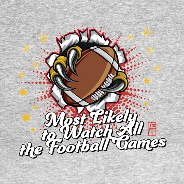 Most Likely to Watch All the Football Games - Family Christmas - Happy Holidays by ArtProjectShop